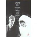 Lettres De La Guerre - Antonio Lobo Antunes