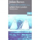 Lettres De Londres - Julian Barnes