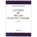 Lettres De Milady Juliette Catesby - Madame Riccoboni