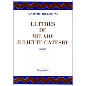 Lettres De Milady Juliette Catesby - Madame Riccoboni