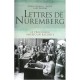 Lettres De Nuremberg , Le Procureur Americain Raconte - Christopher J. Dodd , Lary Bloom