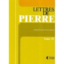 Lettres De Pierre T.4 - Pierre Monnier