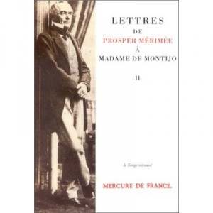Lettres De Prosper Merimee A Madame De Montijo. 2 - Prosper Merimee