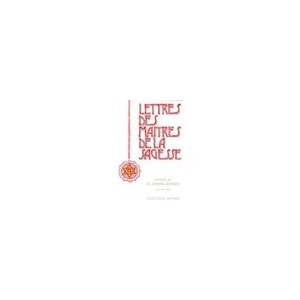 Lettres Des Maitres De Sagesse T.1 - Jinarajadasa G.