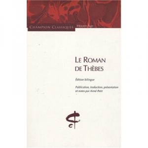 Le Roman De Thebes - Aime Petit