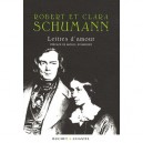 Lettres D'amour - Robert Schumann , Clara Schumann