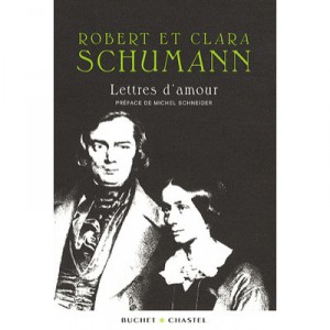 Love Letters - Robert Schumann, Clara Schumann