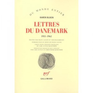 Lettres Du Danemark 1931-1962 - Karen Blixen