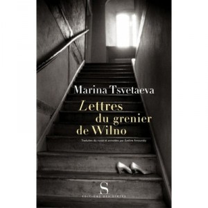 Lettres Du Grenier De Wilno - Marina Tsvetaeva