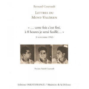 Lettres Du Mont-valerien , &laquo;...cette Fois C'est Fini, A 8heures Je Serai Fusille...&raquo; , 3 Novembre 1943 - Jean-pierre Montier