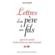 Lettres D'un Pere A Son Fils , Que L'on Aurait Voulu Ecrire Ou Aime Recevoir - Jean Gastaldi