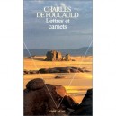 Lettres Et Carnets - Charles De Foucauld