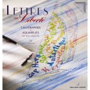 Lettres Et Couleurs , Calligraphies Et Aquarelles Sur Tous Supports - Marie Bonhoure-marsillach