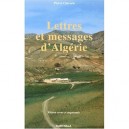 Lettres Et Messages D'algerie - Pierre Claverie