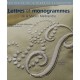 Lettres Et Monogrammes De La Maison Malbranche - Collectif