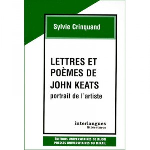 Lettres Et Poemes De John Keats , Portrait De L'artiste - Sylvie Crinquand