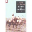 Lettre Aux Francais - Abd El-kader