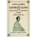 Lettres Inedites De Georges Sand Et De Pauline Viardot , 1839-1849 - Therese Marix Spire