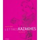 Lettres Kazakhes - Reynard G. Taki J-c