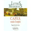 Lettres Modernes , Capes Lettres , Mode D'emploi - Thanh-van Ton-that