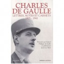 Lettres, Notes Et Carnets Du General De Gaulle T.1 , 1905-1941 - Charles De Gaulle