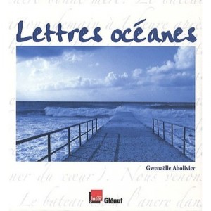 Lettres Oceanes - Gwenaelle Abolivier