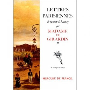 Lettres Parisiennes Du Vicomte De Launay Pour Madame De Girardin T.2 - Girardin