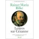 Lettres Sur Cezanne - Rainer Maria Rilke