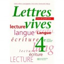 Lettres Vives 4e Professeur - Catherine Bore , Line Carpentier , Paule Collet