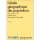 L'etude Geographique Des Populations - Daniel Noin