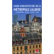 Guide D'architecture De La Metropole Lilloise , Lille Metropole, Courtrail, Tournai, Ypres - Collectif
