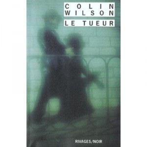 Le Tueur - Colin Wilson