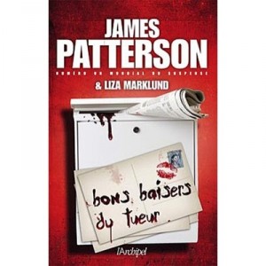 Bons Baisers Du Tueur - James Patterson , Liza Marklund