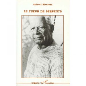 Le Tueur Des Serpents - Aniceti Kitereza