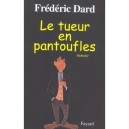 Le Tueur En Pantoufles - Frederic Dard