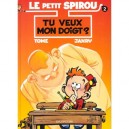 Le Petit Spirou T.2 , Tu Veux Mon Doigt ? - Tome , Janry