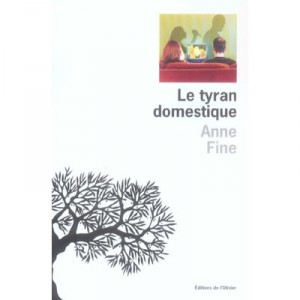 The domestic tyrant - Anne Fine