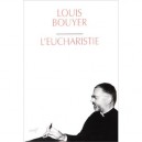 L'eucharistie - Louis Bouyer