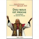 Dieu Nous Est Proche , L'euchariste Au Coeur De L'eglise - Joseph Ratzinger