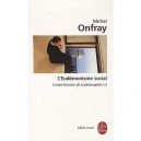 L'eudemonisme Social , Contre-histoire De La Philosophie T.5 - Michel Onfray