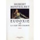 L'eudoxie Ou La Clef Des Champs - Hubert Monteilhet
