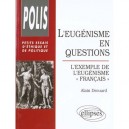L'eugenisme En Questions , L'exemple De L'eugenisme Francais - Alain Drouard