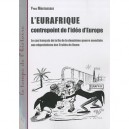 L'eurafrique , Contrepoint De L'idee De L'europe , Le Cas Francais De La Fin De La Deuxieme Guerre Mondiale Aux Negociations De