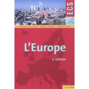 L'europe (2e Edition) - Laurent Carroue , Didier Collet , Claude Ruiz