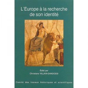 L'europe A La Recherche De Son Identite - Christiane Villain-gandossi