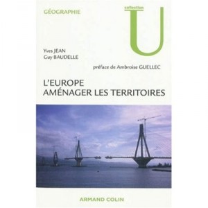 L'europe , Amenager Les Territoires - Yves Jean , Guy Baudelle