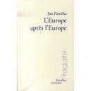 L'europe Apres L'europe - Jan Patocka