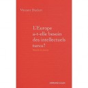 L'europe A-t-elle Besoin Des Intellectuels Turcs ? - Vincent Duclert