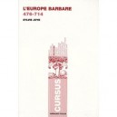 L'europe Barbare (476-714) - Sylvie Joye