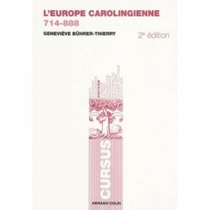 L'europe Carolingienne , 714-888 (2e Edition) - Genevieve Buhrer-thierry